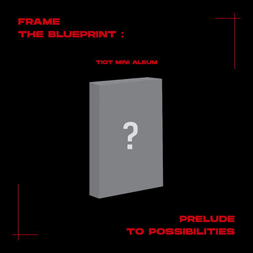 [PLVE VER.] TIOT - FRAME THE BLUEPRINT : PRELUDE TO POSSIBILITIES