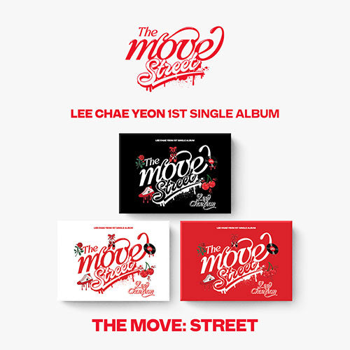 [SET] LEE CHAEYEON - 1st SINGLE ALBUM [The Move: Street] [Poca.ver]