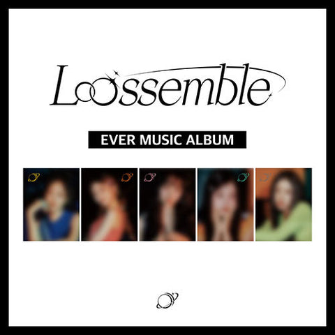 LOOSSEMBLE - 1st Mini Album [Loossemble] [EVER MUSIC ALBUM Ver.]