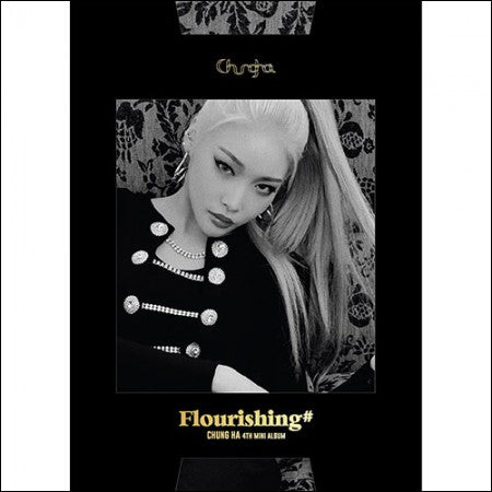 CHUNG HA - 4th Mini Album [Flourishing]