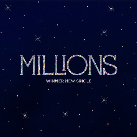 WINNER - NEW SINGLE [MILLIONS] [RANDOM]